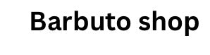 Barbuto Shop